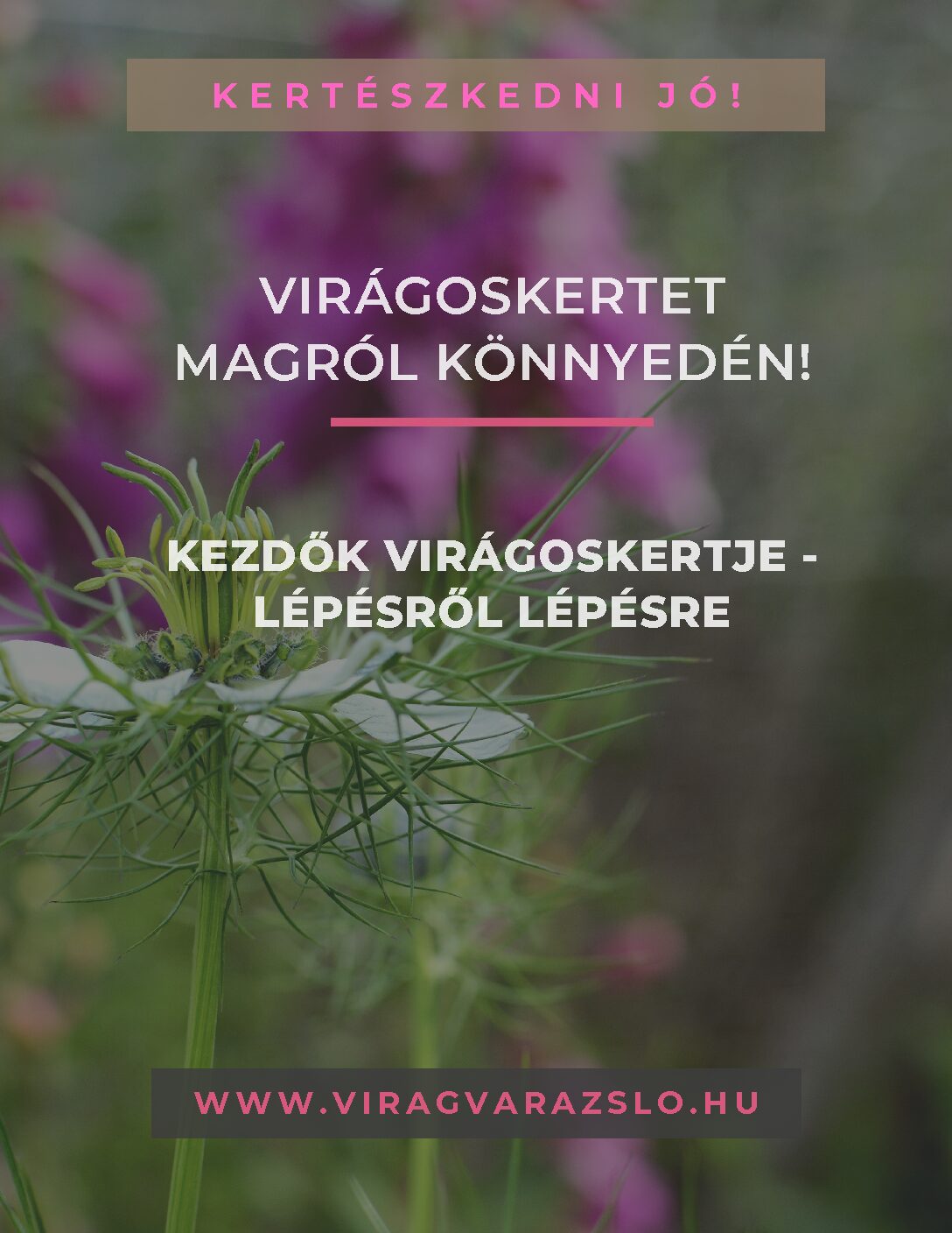 E-book: Virágoskertet magról könnyedén